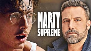 Ben Affleck On Marty Supreme