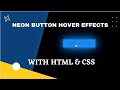Neon Light Button Hover effects With Html & CSS  #MrEthic #frontEnd