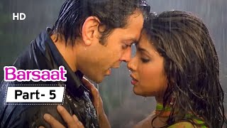 आएगा माज़ा बरसात का | Barsaat - Movie In Part 05 | Priyanka Chopra | Bobby Deol