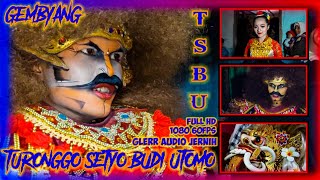 TERBARU,, TSBU GEMBYANG #turonggosetyobudiutomo,