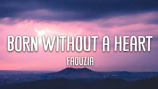 Faouzia - Born Without a Heart (Lyrics + Vietsub)