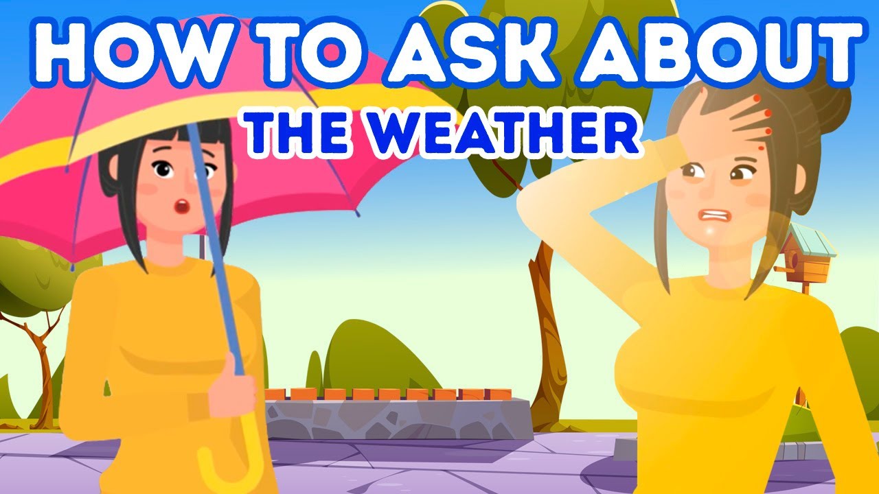 HOW TO ASK ABOUT THE WEATHER ☀️ | The English Language - YouTube