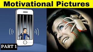 50 Motivational Pictures with Deep Meaning | One Picture Million Words | Phone Addiction Part 1