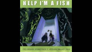 Help! I'm a Fish - Suddenly (Demo Version)