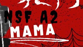 NSF A2 - Mama