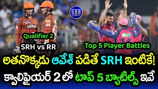 SRH vs RR Qualifier 2 Top 5 Player Battles | SRH vs RR Player Comparison 2024 | GBB Sports