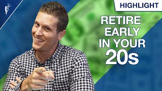 How to Retire Early In Your 20s! (What FIRE Gets Wrong)
