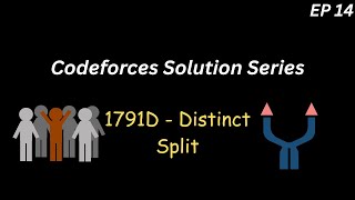 [Codeforces] 1791D - Distinct Split | C++ Solution & Explanation