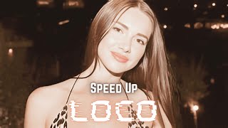 LOCO - Otilia (Speed ​​​​Up) | Party Vibes