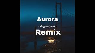 AURORA - Runaway (talegangbeatz Remix)