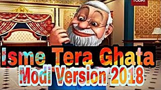 Modi Version Tera Ghata | Gajendra Verma Ft. Karishma Sharma | Vikram Singh |  2018