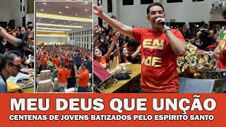 Pr. Gilmar Fiuza: Centenas de jovens foram batizados  pelo Espírito Santo - CONGRESSO UMADFAZ