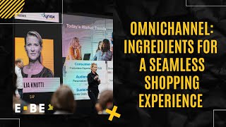 EBE23 - Omnichannel – ingredients for a seamless shopping experience