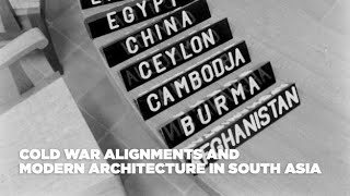 Saturday University: Cold War Alignments and Modern Architecture in South Asia