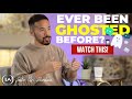 If You've Ever Been GHOSTED by Anyone - Watch This!