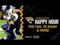 Franchise Tag, Tight Ends & More | Jaguars Happy Hour