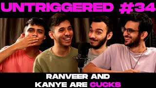 RANVEER SINGH AND KANYE WEST ARE CUCKS #34 feat. Krishna, Stuvi & Ali - UNTRIGGERED with AminJaz