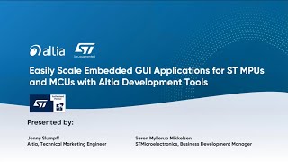 Webinar | Easily Scale Embedded GUI Applications for ST MPUs and MCUs with Altia Development Tool