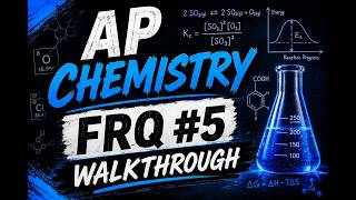 AP Chemistry 2026 FRQ #5 - Walkthrough