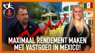 Alleen als Vrouw naar Mexico: Investeren in Vastgoed en Maximaal Rendement Behalen! 🇲🇽 #44