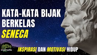 Kata-kata Bijak Berkelas untuk Inspirasi Kehidupan dan Motivasi Kehidupan - Filsuf Terkenal Seneca