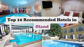 Top 10 Recommended Hotels In Oland | Best Hotels In Oland