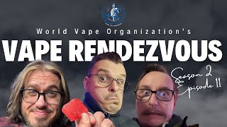 WVO's Vape Rendezvous S02 E11