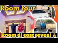 ROOM DI COST REVEAL ( room tour ) 😇|| Daaku_307 || Vlogs