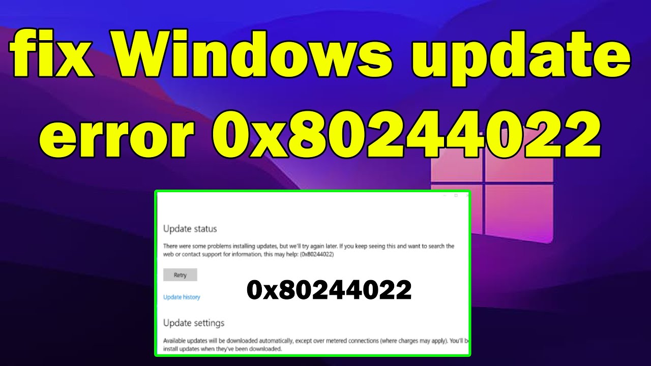 How To Fix Windows Update Error 0x80244022 Windows 11 Or 10 - YouTube