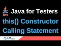 Java for Testers - Part 166 - this() and Constructor Overloading