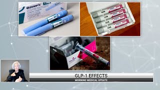 Morning Medical Update - GLP-1 Drugs and their Side Effects