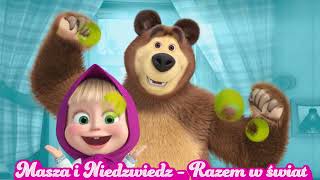 Bajkowe Melodie - Masza i Niedźwiedź - Razem w świat 🎶🐻💖