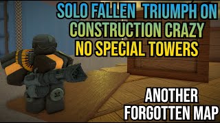 Solo Fallen Triumph on Construction Crazy with No Special Towers | Tower Defense Simulator