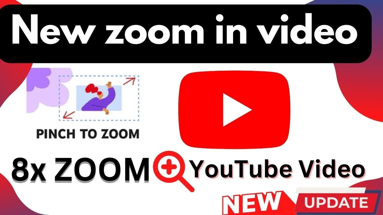 How To Zoom In YouTube Videos | Youtube New 8x Pinch To Zoom In Video ...