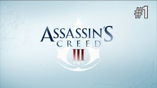 Twitch Livestream | Assassin's Creed III Part 1 [Xbox 360/One]