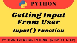 Input( ) Function in python | Python tutorial in hindi
