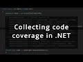 How to collect the code coverage of your tests in .NET