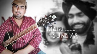 Ammy Virk : Main Suneya / Easy Guitar Lesson / Tutorial By Jagrata