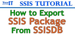 How to Export SSIS package ( dtsx file) from SSISDB in SQL Server - SSIS Tutorial 2021