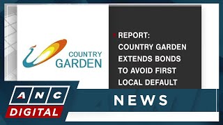 Report: Country Garden extends bonds to avoid first local default | ANC