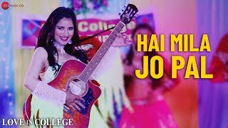 Hai Mila Jo Pal | Love In College | Sapan Krishna & Priya Gupta | Sushmita Yadav