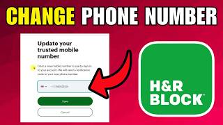 How To Change Phone Number On H&R Block (2026) (Best Method)
