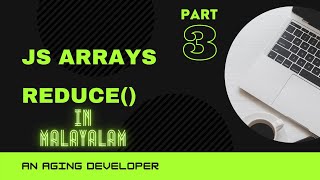 Javascript Array functions in #Malayalam - Part 3 #Reduce