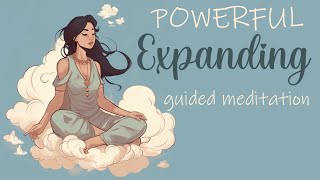 A Powerful Expanding 10 Minute Guided Meditation