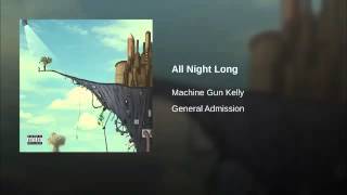 MGK - All Night Long