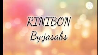 RINIBON- by:jasabs maranao song