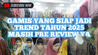 PRE REVIEW BAJU GAMIS \u0026 BUSANA MUSLIMAH LAINNYA || PASAR CIPULIR.