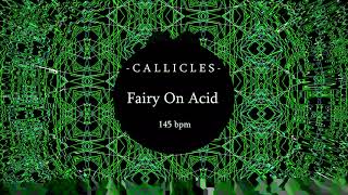 Calliclès - Fairy on Acid