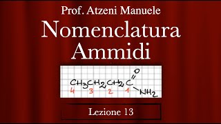Chimica organica (Nomenclatura Ammidi) L13 @ManueleAtzeni ISCRIVITI