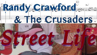 【Bass Cover TAB】「Street Life」Randy Crawford \u0026 The Crusaders(w/tab) 「ストリート・ライフ」ランディ・クロフォード＆ザ・クルセイダーズ